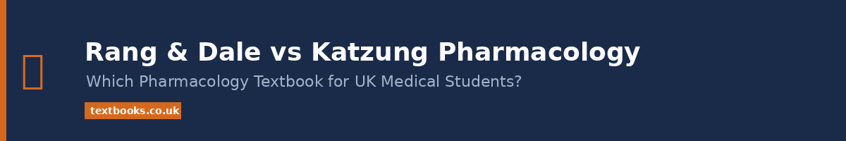 Rang and Dale vs Katzung pharmacology textbooks comparison for UK medical students
